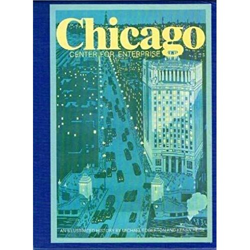 Chicago, Center For Enterprise: An Illustrated History