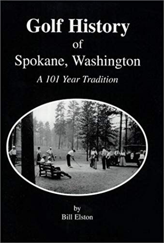 Golf History Of Spokane, Washington