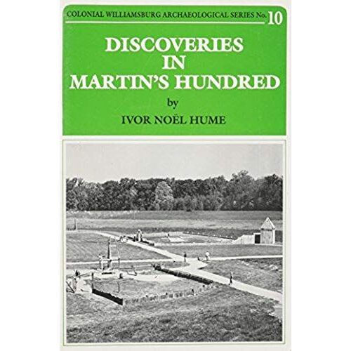 Discoveries In Martin's Hundred (Colonial Williamsburg Archaeological Series)