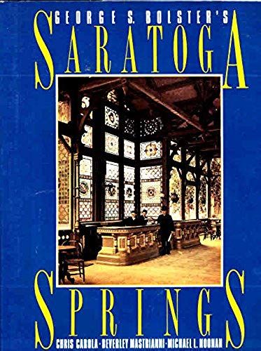 George S. Bolster's Saratoga Springs