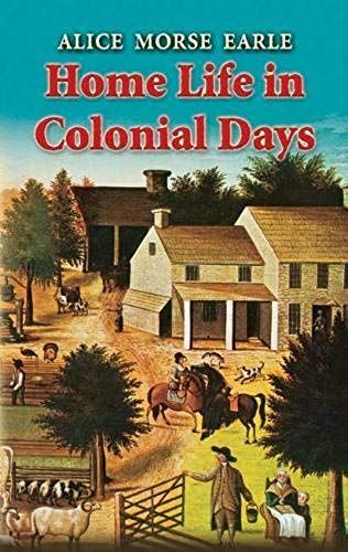 Home Life In Colonial Days