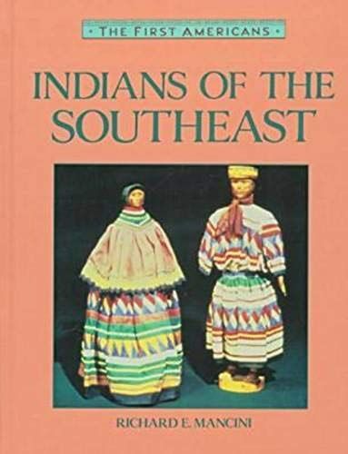 Indians Of The Southeast (First Americans Series)