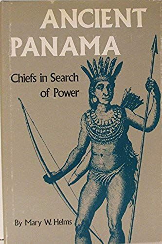 Ancient Panama: Chiefs In Search Of Power