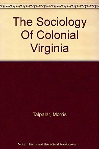 Sociology Of Colonial Virginia