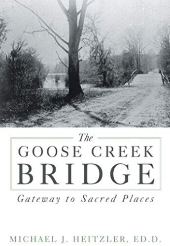 The Goose Creek Bridge