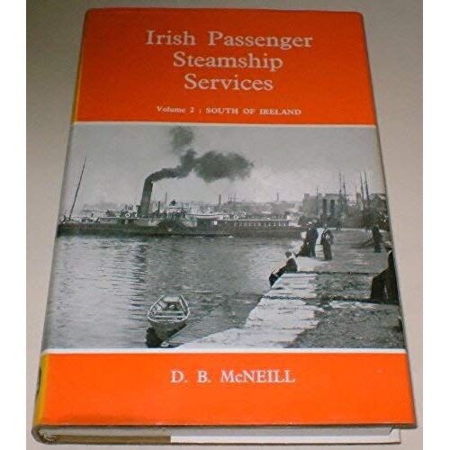 Irish Passenger Steam Ship Services: V. 2