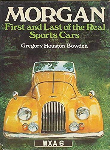 Morgan: First And Last Of The Real Sports Cars