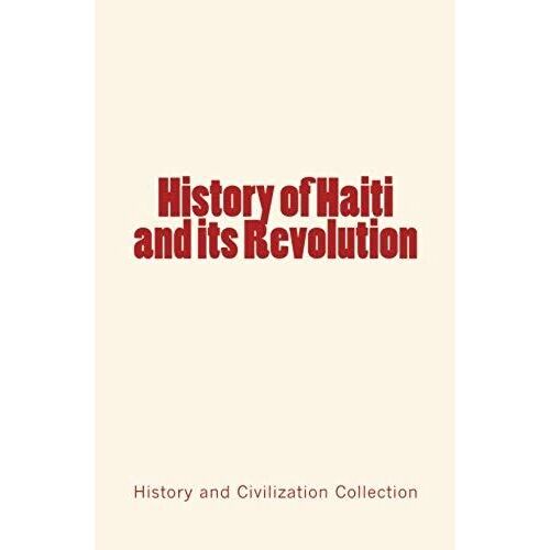 History Of Haiti And Its Revolution