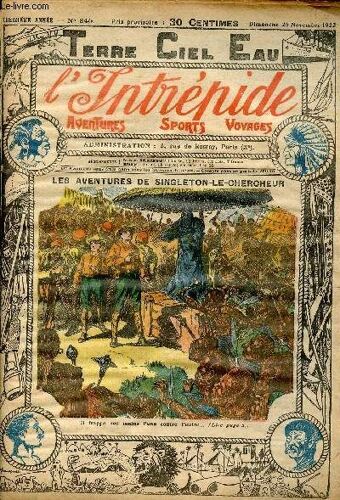 L Intrépide - N° 640 - 26 Novembre 1922 - Les Aventures De Singleton-Le-Chercheur