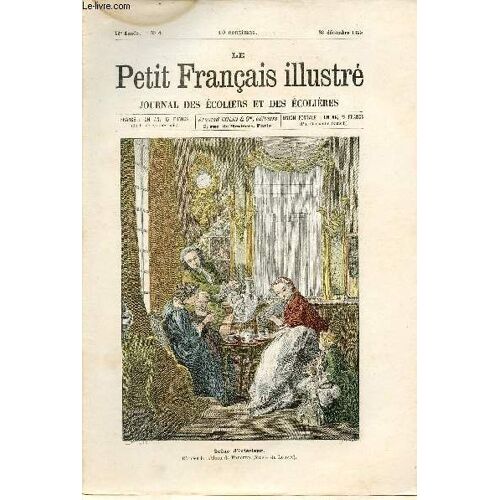 Le Petit Français Illustré Journal Des Écoliers Et Des Écolières N°4 12e Année 23 Décembre 1899 - Scène D Intérieur D Après Le Tableau De Boucher (Musée Du Louvre) - Le Mystère De Courvaillan - Le(...)