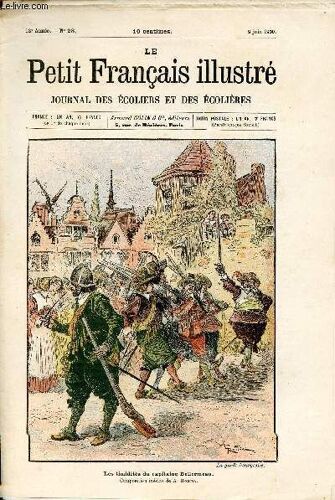 Le Petit Français Illustré Journal Des Écoliers Et Des Écolières N°28 12e Année 9 Juin 1900 - Les Timidités Du Capitaine Bellormeau Composition Inédite De A.Robida - Causette Amicale Il Faut Savoir(...)
