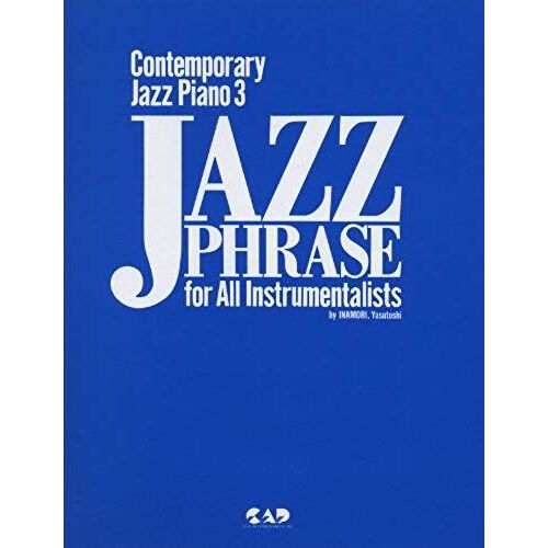 Contemporary Jazz Piano Jazz 3 Phrase Bilingual Version (Contemporary Jazz Piano) (2006) Isbn: 4886394930 [Japanese Import]