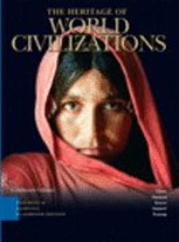 Heritage Of World Civilizations, Tlc Edition, Combined Volume - Textbook Only