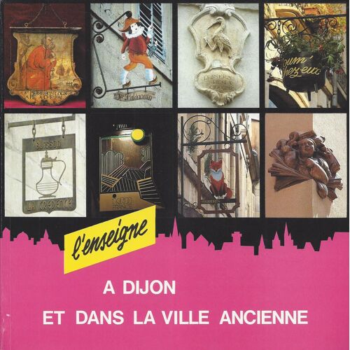 L'enseigne À Dijon Et Dans La Ville Ancienne 1984