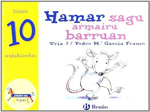 Hamar Sagu Armairu Barruan: Jolastu 10 Zenbakiarekin (Zenbakien Zooa) (Basque Edition)