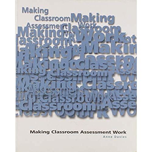 Making Classroom Assessment Work