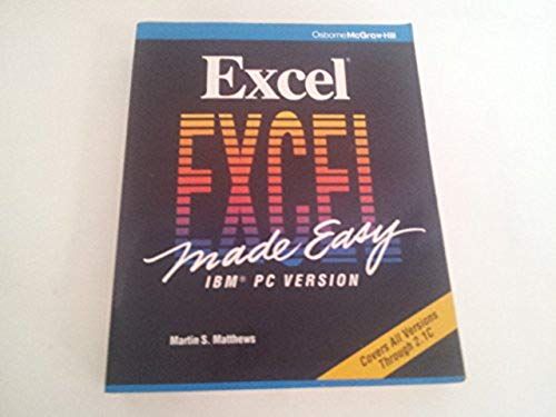 Excel 2.1 Made Easy: Ibm Pc Version