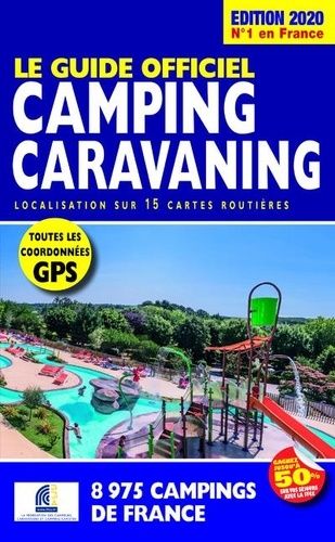 Le Guide Officiel Camping Caravaning - Edition 2020