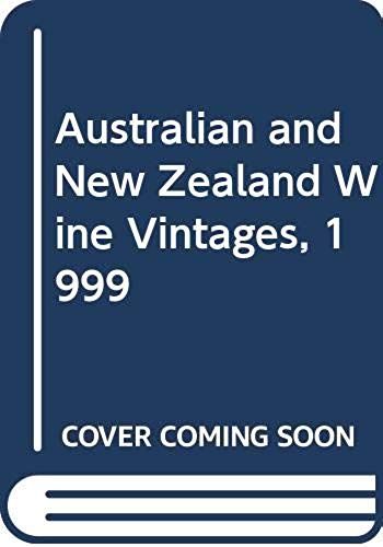 Australian And New Zealand Wine Vintages, 1999