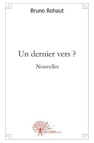 Un Dernier Vers ?