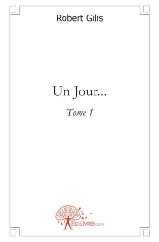 Un Jour...T.1