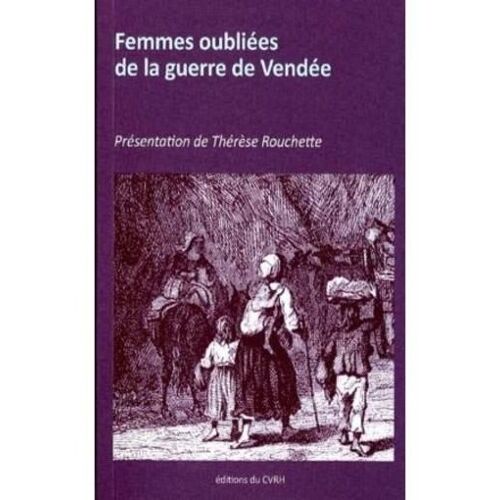 Femmes Oubliées De La Guerre De Vendée