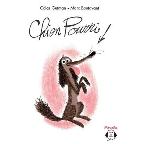 Chien Pourri !
