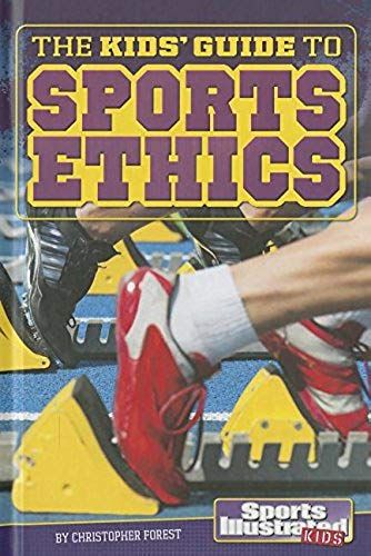 The Kids' Guide To Sports Ethics