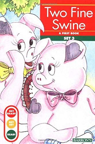 Two Fine Swine (Get Ready, Get Set, Read!/Set 3)