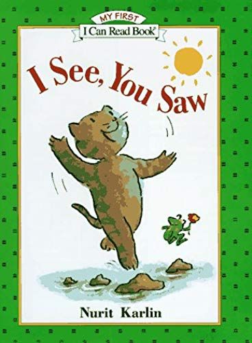 I See, You Saw (My First I Can Read Book)