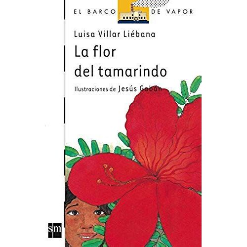 Villar Liébana, L: Flor Del Tamarindo