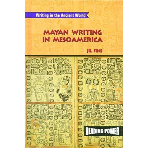 Mayan Writing In Mesoamerica (Reading Power Series; Writing In The Ancient World)