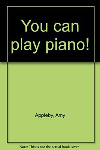 You Can Play Piano!