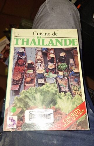 Cuisine De Thaïlande. Alain Quillien