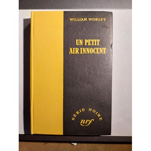 Série Noire N°88 Un Petit Air Innocent William Worley
