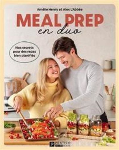 Meal Prep En Duo - Nos Secrets Pour Des Repas Bien Planifiés