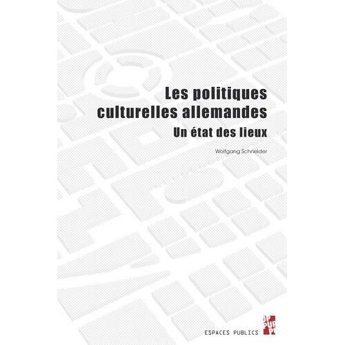 Les Politiques Culturelles Allemandes - Un État Des Lieux