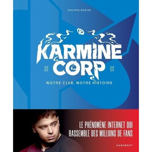 Karmine Corp 2020-2025 - Notre Club, Notre Histoire