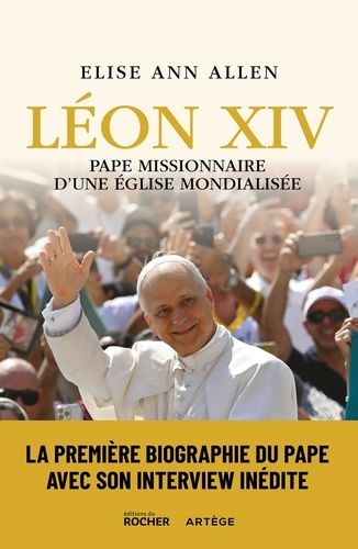 Léon Xiv, Pape Missionnaire D'une Eglise Mondialisée