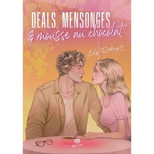Deals, Mensonges Et Mousse Au Chocolat