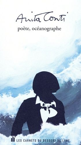 Anita Conti Poète, Océanographe