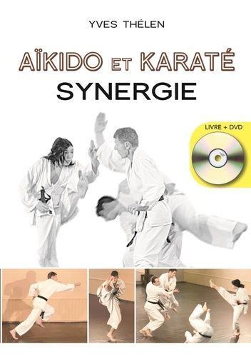 Aïkido Et Karaté, Synergie (1 Dvd)