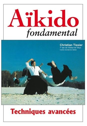 Aikido Fondamental - Techniques Avancées