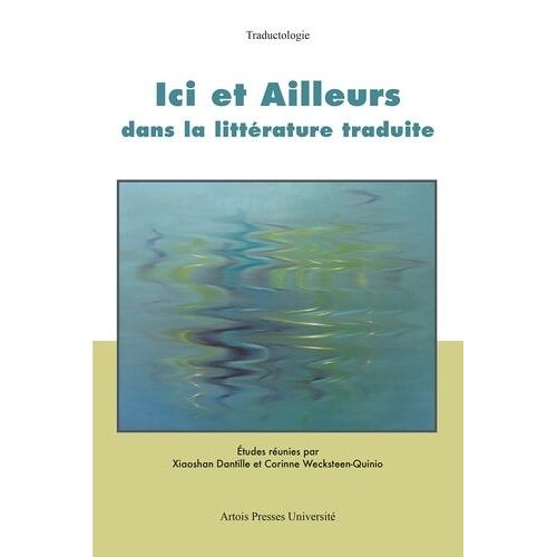 Ici Et Ailleurs Dans La Littérature Traduite