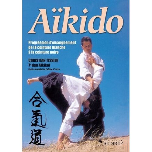 Aïkido - Progression D'enseignement De La Ceinture Blanche À La Ceinture Noire