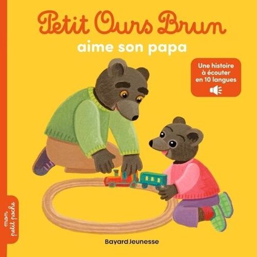Petit Ours Brun - Petit Ours Brun Aime Son Papa