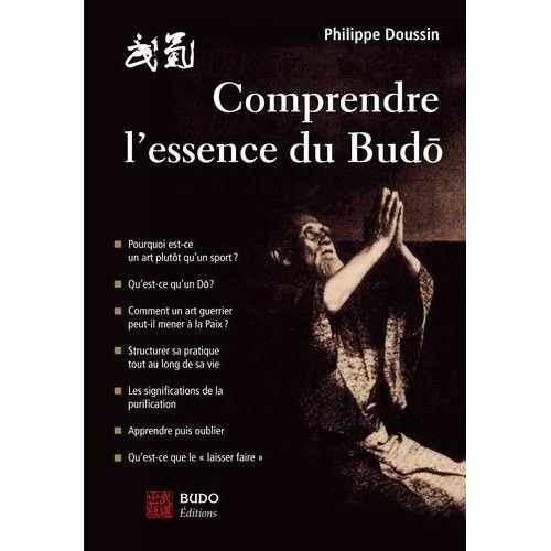 Comprendre L'essence Du Budo