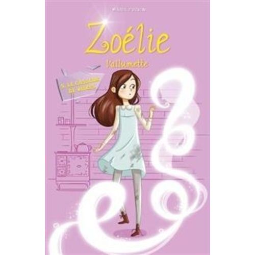 Zoélie L'allumette - Tome 5 - Le Casseur De Vitres