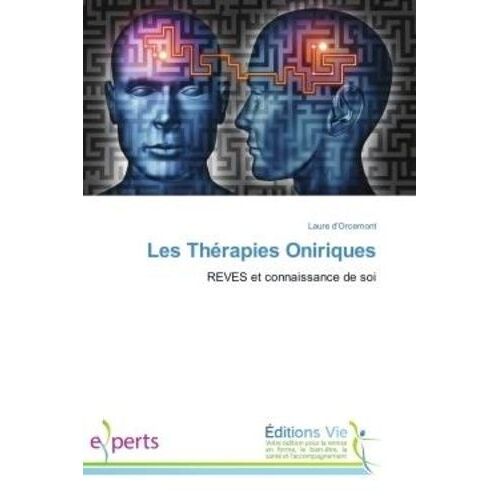 Les Thérapies Oniriques - Rêves Et Connaissance De Soi