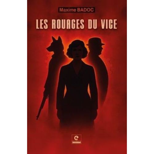 Les Rouages Du Vice
